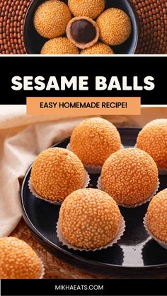 sesame balls on a plate with text overlay that reads sesame balls easy homemade recipe