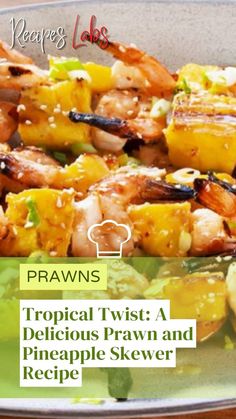 tropical twist a delicious prawn and pineapple skewer recipe on a plate