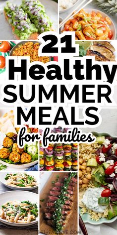 21 healthy summer meals for families