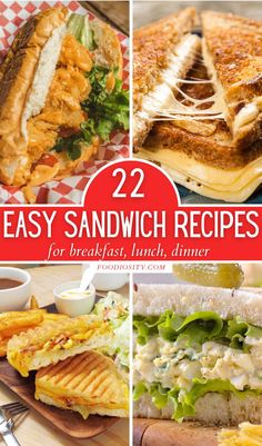 four different sandwiches with the words 22 easy sandwich recipes for breakfast, lunch, dinner