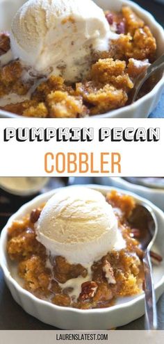 this pumpkin pecan cobbler is so good it's loaded with ice cream