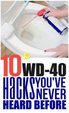 a person cleaning a toilet with the words 10 wd - 40 hacks you've never heard before