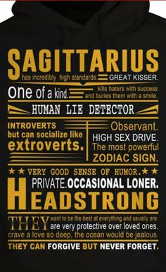 a black hoodie with the words sagittarius and other things on it