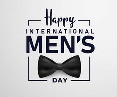 a happy international men's day card with a black bow tie on the front