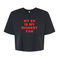 My Ex Is My Biggest Fan Crop Top,Flowy Fit Crop Top,Y2K Tee,Graphic Shirt,Cute Gift,Y2K Crop Top,Ex Gitf Shirt, Funny Crop Top,Y2K Baby Tee Funny Crop Tops, Crop Top Y2k, Y2k Crop Top, Y2k Baby Tee, Workout Crop Top, Graphic Shirt, Cute Gift, Baby Tee, Graphic Shirts