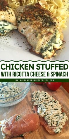 chicken stuffed with ricotta cheese and spinach on a cutting board next to pasta