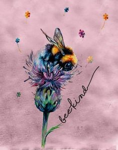 a painting of a bee on a flower with the words be kind written below it