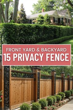 the front yard and backyard privacy fence is shown in three different photos with text overlay