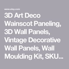 3d art deco wanscot paneling, 3d wall panels, vintage decorative wall panels,