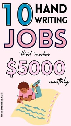 a poster with the words 10 hand writing jobs that makes $ 5000