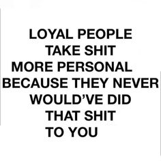 Loyalty Means Nothing Quotes, Loyalty Quotes Work, My Loyalty Quotes, Loyalty Quotes Relationship, Quotes About Loyalty, Liking Someone Quotes, Kunstjournal Inspiration, Loyalty Quotes