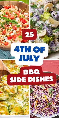 text: "25 4th of july bbq side dishes" and four photos of different recipes for salads and casserole 4th Of July Side Dishes For A Crowd, 4th Of July Food Bbq Party Ideas Sides, Warm Side Dishes, 4th Of July Food Sides, Summer Cookout Sides