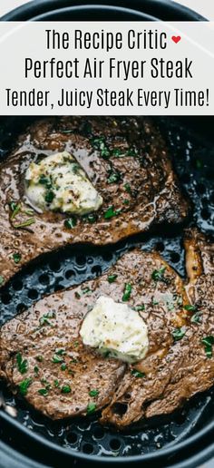 two steaks cooking in an air fryer with text overlay reading the recipe critic perfect air fry steak tender, juicy steak every time