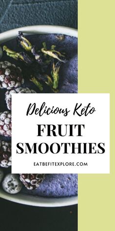 Graphic with the title "Delicious Keto Fruit Smoothies" and a photo of a blue smoothie bowl. Refreshing Breakfast, Keto Fruit, Keto Smoothie Recipes, Low Carb Fruit, Tasty Bites, Low Carb Breakfast, Low Carb Snacks, Fruit Smoothie Recipes