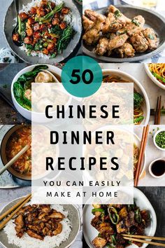 chinese dinner dishes with chopsticks, rice and sauce on the side text reads 50 chinese dinner recipes you can easily make at home