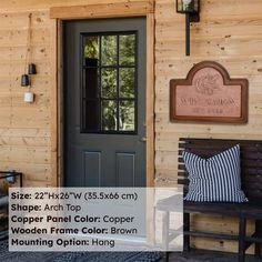 a wooden bench sitting in front of a door with a sign above it that says, shoppe arch top copper panel color copper wood frame color brown mounting options