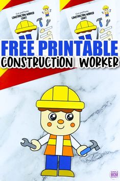 the construction worker works with free printables to help kids learn how to build their own work