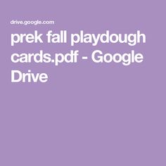 the text reads, prek fall playdough cards pf - google drive