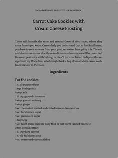 the recipe for carrot cake cookies with cream cheese frosting is shown in black and white