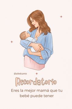 a woman holding a baby in her arms with the caption reads, reordatorio