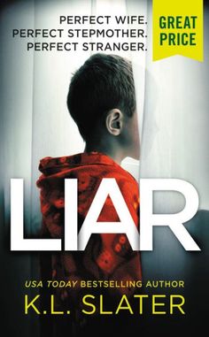 a book cover for liar by k l slatterer with an image of a boy looking out the window