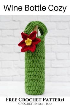 a crocheted wine bottle cozy with a flower in it and the words free pattern below