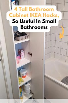 the bathroom is clean and ready for us to use in small bathrooms with text overlay that reads 4 tall bathroom cabinet ikea hacks, so useful in small bathrooms