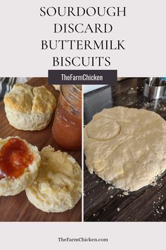 three different views of dough and buttermilk biscuits on a cutting board with the words, sourdough disgard buttermilk biscuits