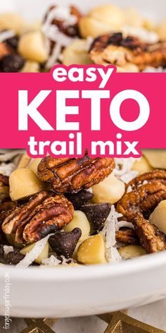 an easy keto trail mix in a white bowl with the title overlaying it