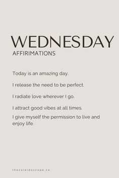 the words wednesday affirmitions written in black and white