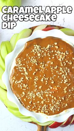 caramel apple cheesecake dip in a pie dish