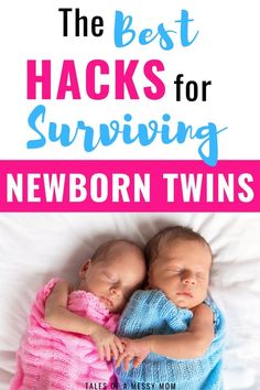 two baby twins laying next to each other on top of a bed with text overlay that reads the best hacks for surviving