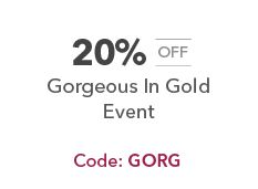 an advertisement for the gorgoous in gold event, with text that reads 20 % off