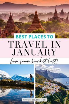 the best places to travel in january for your bucket list, including temples and mountains