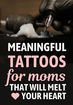 a person writing on top of a piece of paper with the words meannful tattoos for moms that will melt your heart