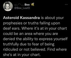 a text message from bee lee about astrological kassandra is about your prophees or truth falling upon dear ears