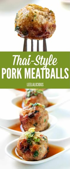 some meatballs are on a fork with sauce in the middle and green lettering that says thai style pork meatballs leelacious