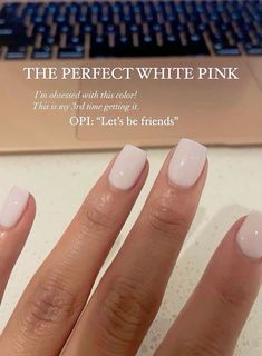 Perfect white pink nail color Common Nail Colors, Creamy White Short Nails, Bridal Nails Gel Polish, Nail Color On Pale Skin, Short Shellac Nails Summer 2023, Opi Manicure Ideas, Milky White Opi Colors, Love Is Bare Opi Dip, Neutral Spring Nails Acrylic