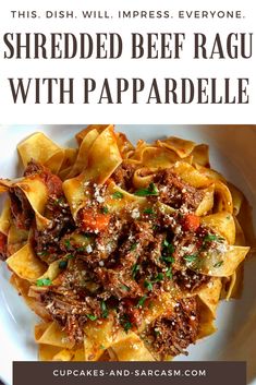 this dish will impress everyone shredded beef ragu with papparella is an easy dinner recipe