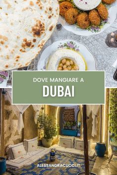 some food is sitting on top of a table with the words dove mangare a dubai