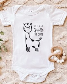 You Bet Giraffe Im Cute, Cute Newborn Onesie Sayings, Homemade Onsie Ideas, Infant Onsie Ideas, Diy Newborn Onsies, Gender Neutral Onsies Cricut, Diy Baby Girl Onesie Ideas, Onesie Ideas Cricut, Cute Baby Onsie Ideas