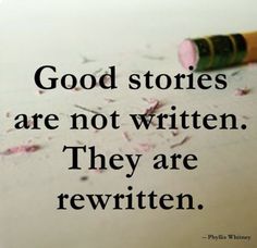 a pencil that is laying on top of a piece of paper with the words good stories are not written they are rewritten