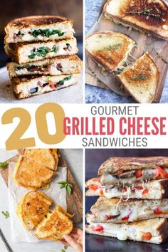 grilled cheese sandwiches with the words 20 gourmet grilled cheese sandwiches on them