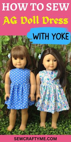 two dolls standing next to each other with text overlay saying how to sew a doll dress with yoke