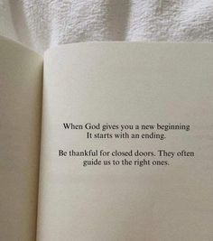 an open book with the words when god gives you a new beginning it starts with an ending be hankful for closed doors they often guide us to the right ones