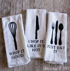 three kitchen towels with words on them that say, chop it like it's hot