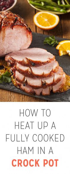 how to heat up a fully cooked ham in a crock pot