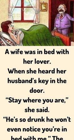 an old woman is lying in bed with her husband and the caption reads,'a wife was in bed with her lover when she heard her husband