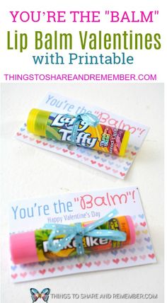 two lip balm valentines with the words you're the balm on them