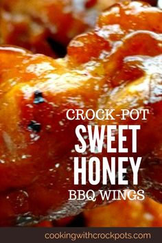 crock pot sweet honey bbq wings with text overlay that reads, crock pot sweet honey bbq wings